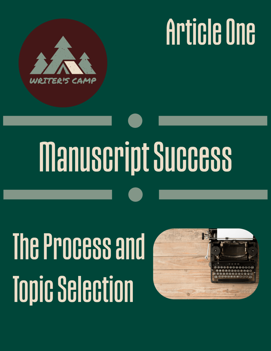 Manuscript Success and Choosing a Topic