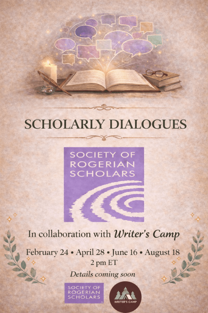 An illustrated event poster for 'Scholarly Dialogues' by the Society of Rogerian Scholars in collaboration with Writer's Camp, featuring an open book, glasses, and decorative elements. Dates listed: February 24, April 28, June 16, August 18 at 2 PM ET. 'Details coming soon' noted.