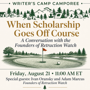 When Scholarship Goes Off Course: A Conversation with the Founders of Retraction Watch